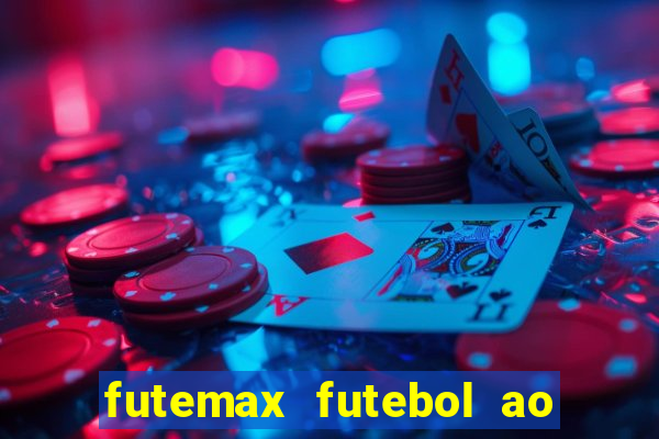 futemax futebol ao vivo brasil